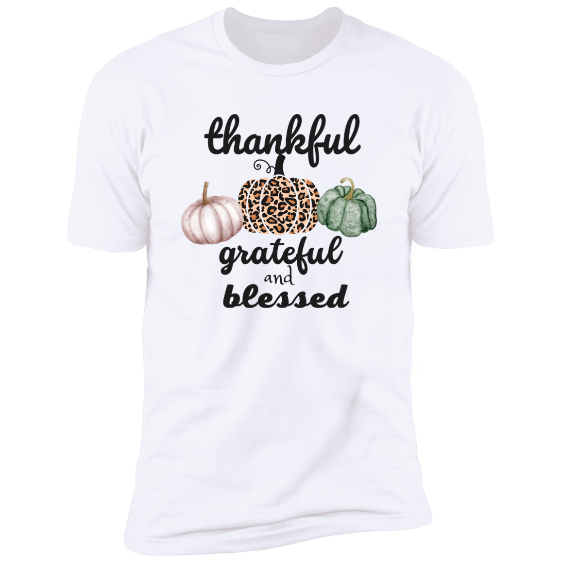Thankful Grateful Blessed Thanksgiving  PremiumTee For Men and Women