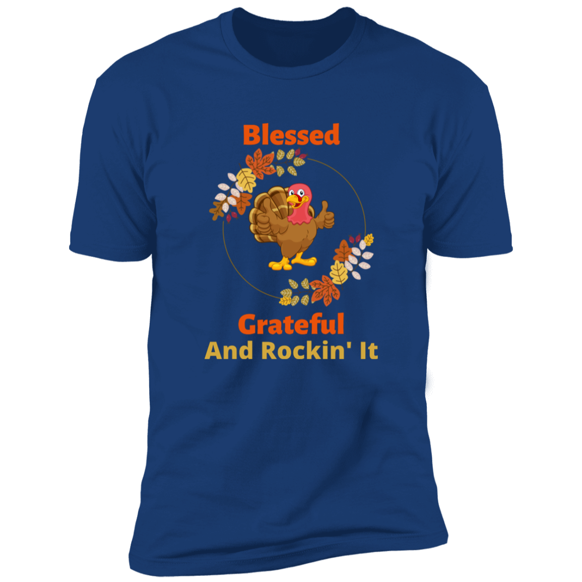 Blessed Grateful and Rockin' It Thanksgiving T-Shirt For Men and Women
